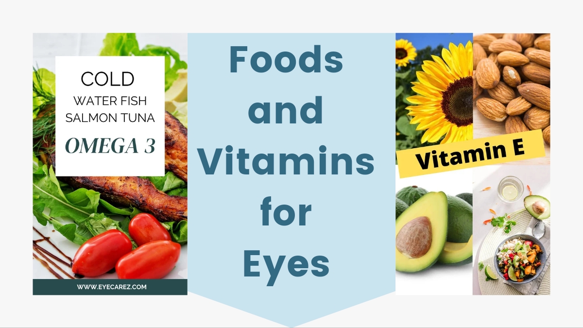 Foods and vitamins are good for eye health